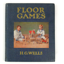 Load image into Gallery viewer, ‘Floor Games’, 1st Edition, by H.G. Wells, 1911