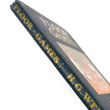 Load image into Gallery viewer, ‘Floor Games’, 1st Edition, by H.G. Wells, 1911