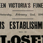 Load image into Gallery viewer, Closed for Queen Victoria’s Funeral, 1901

